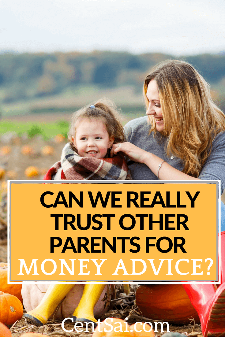 Can We Really Trust Other Parents for Money Advice? Well-meaning parents can unintentionally give terrible money advice.