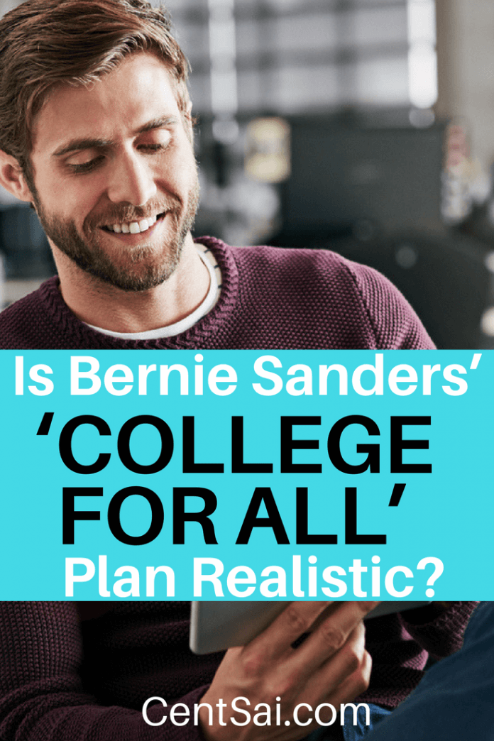 Is Bernie Sanders ‘college For All Plan Realistic Centsai 