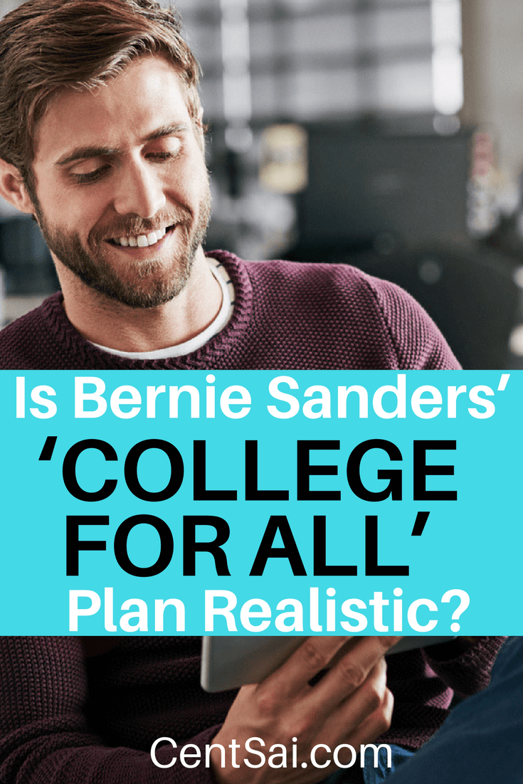 Is Bernie Sanders ‘college For All Plan Realistic Centsai