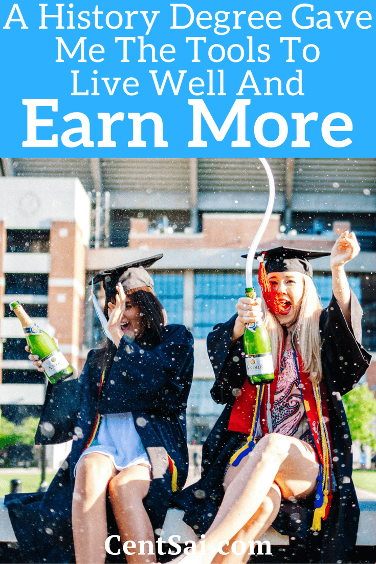 When pursuing entrepreneurial goals, the benefit of a grad school degree - even one in history - is often underestimated.