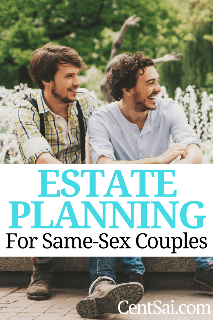 Same Sex Estate Planning Wills Trusts And More Centsai 5127