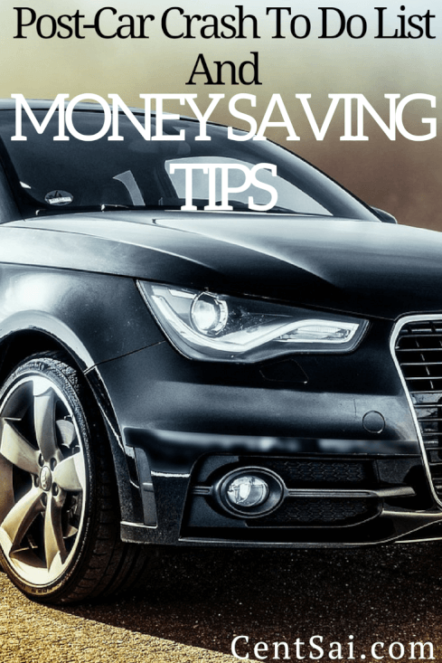 Post-Car Crash To Do List And Money Saving Tips