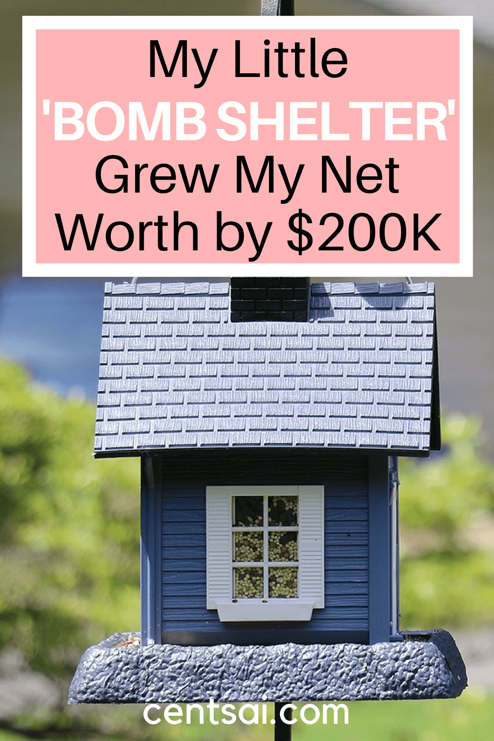 My Little ‘Bomb Shelter’ Grew My Net Worth by $200K. Finding reasonably priced real estate whose value is bound to appreciate in the long run can do wonders for your net worth.