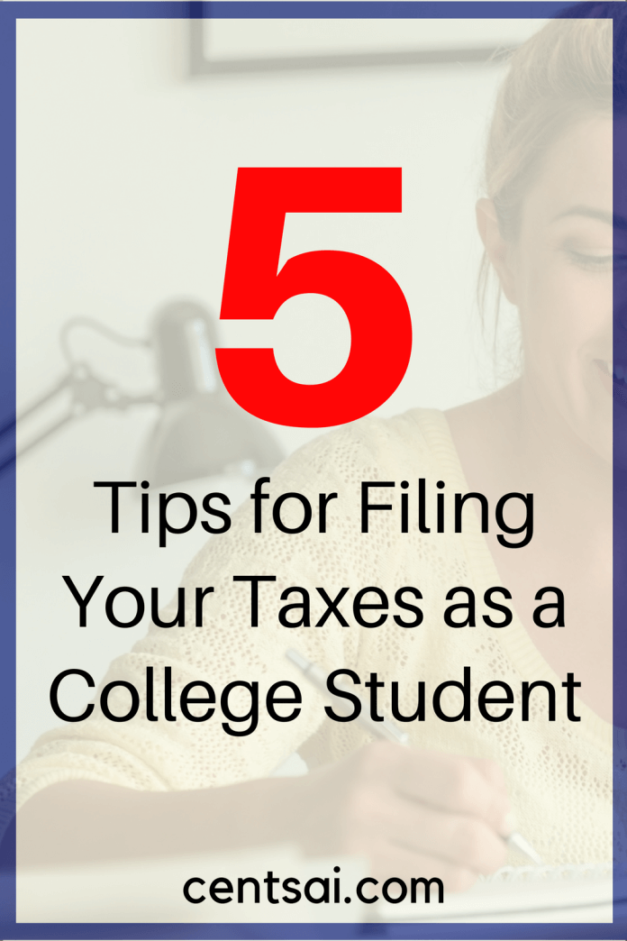 5 Tips for Filing Your Taxes as a College Student CentSai
