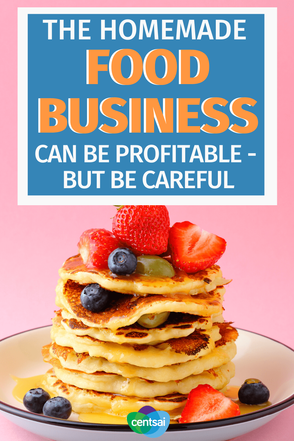 The Homemade Food Business Can Be Profitable - But Be Careful
