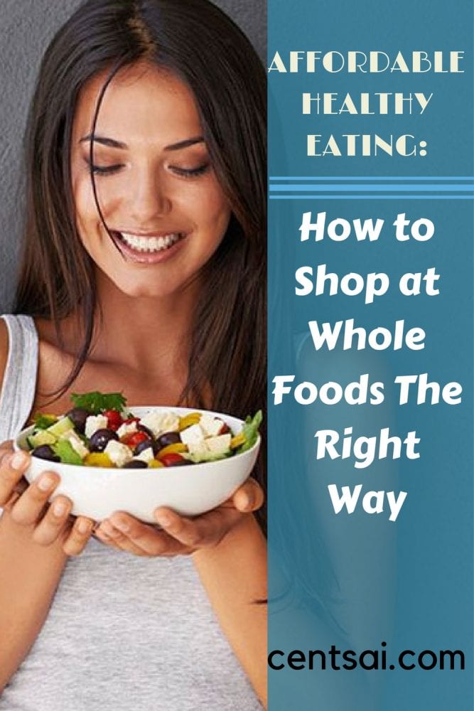 Affordable Healthy Eating: How to Shop at Whole Foods the Right Way. Whole Foods has become a lot more affordable in the past couple of years, too. As a healthy-but-frugal eater, I would become a bit frustrated with how expensive groceries were when I popped into Whole Foods.