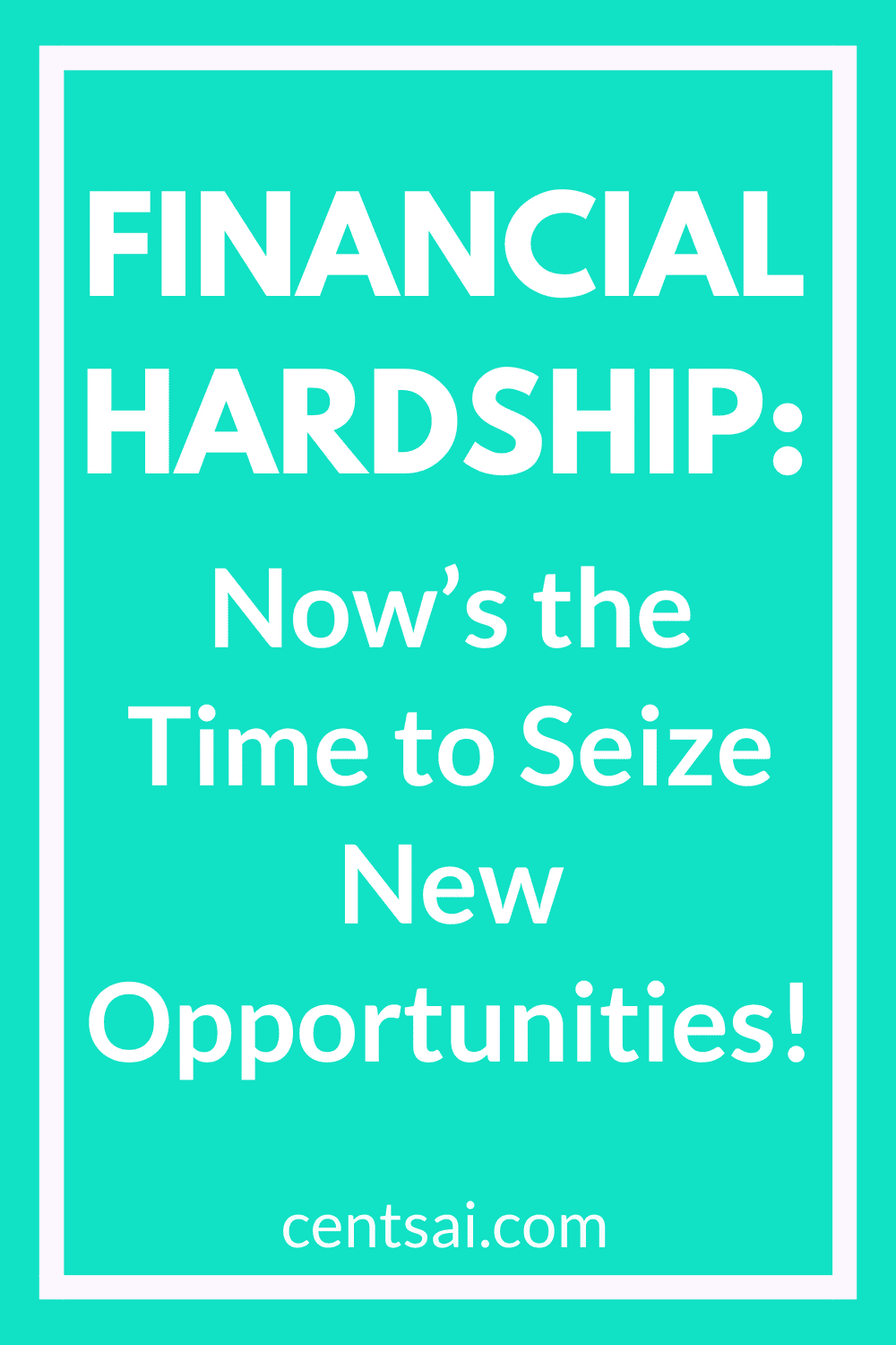 Financial Hardship: Now’s the Time to Seize New Opportunities! Dealing with financial hardship is tough, but recovery may not be as far off as you think. Keep a keen eye out for new opportunities! #financialhardship