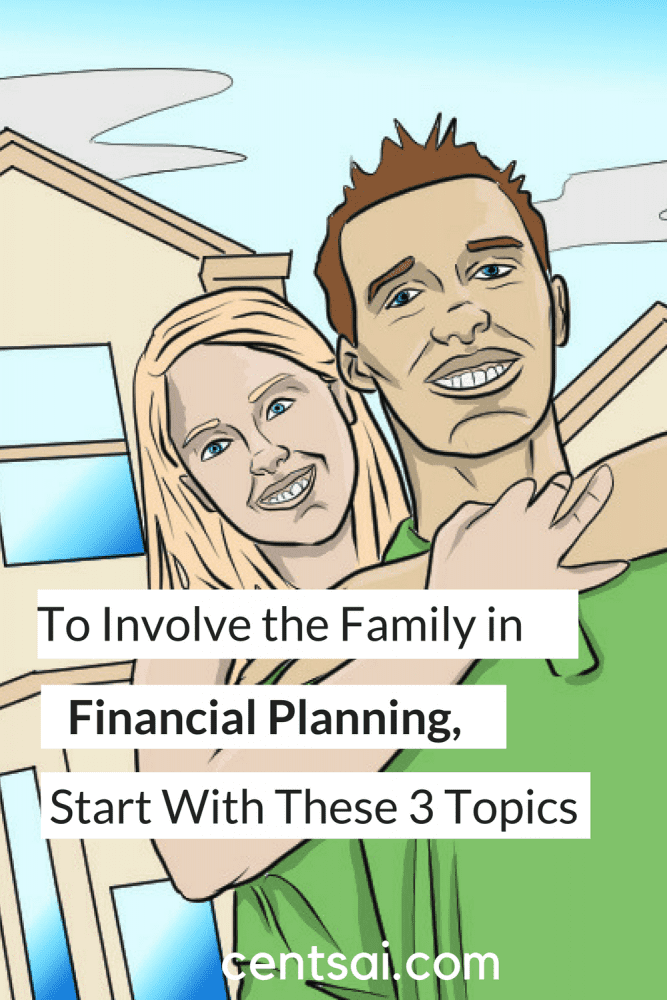 To Involve the Family in Financial Planning, Start With These 3 Topics. Starting a financial plan with your family doesn't have to be tough! Involve your family with these three topics!
