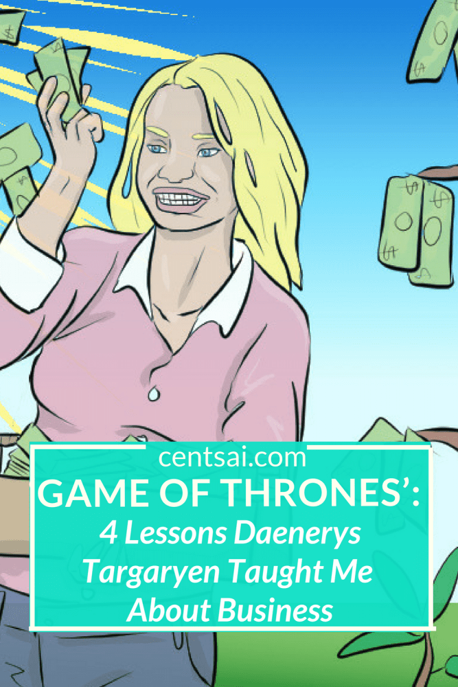 ‘Game of Thrones’: 4 Lessons Daenerys Targaryen Taught Me About Business. Is one of many strong women in the popular series. And modern entrepreners can learn a lot from her.