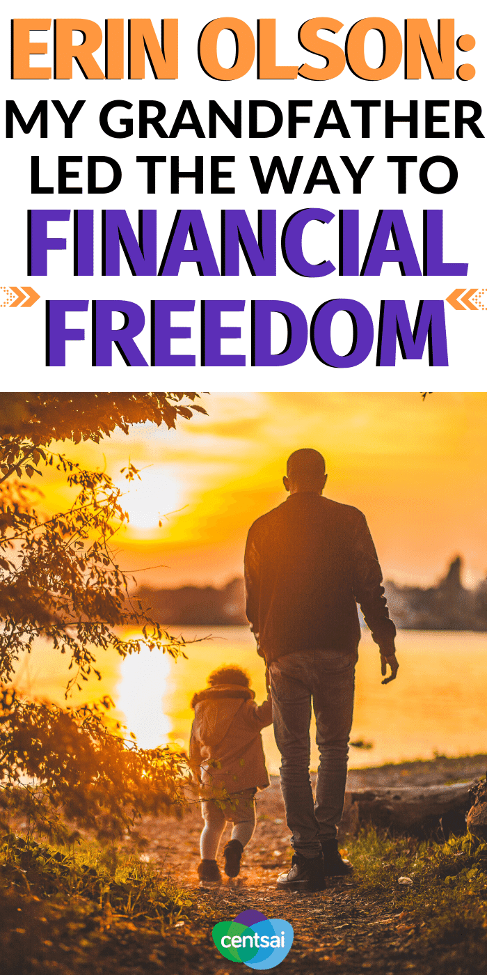 Erin Olson: My Grandfather Led the Way to Financial Freedom