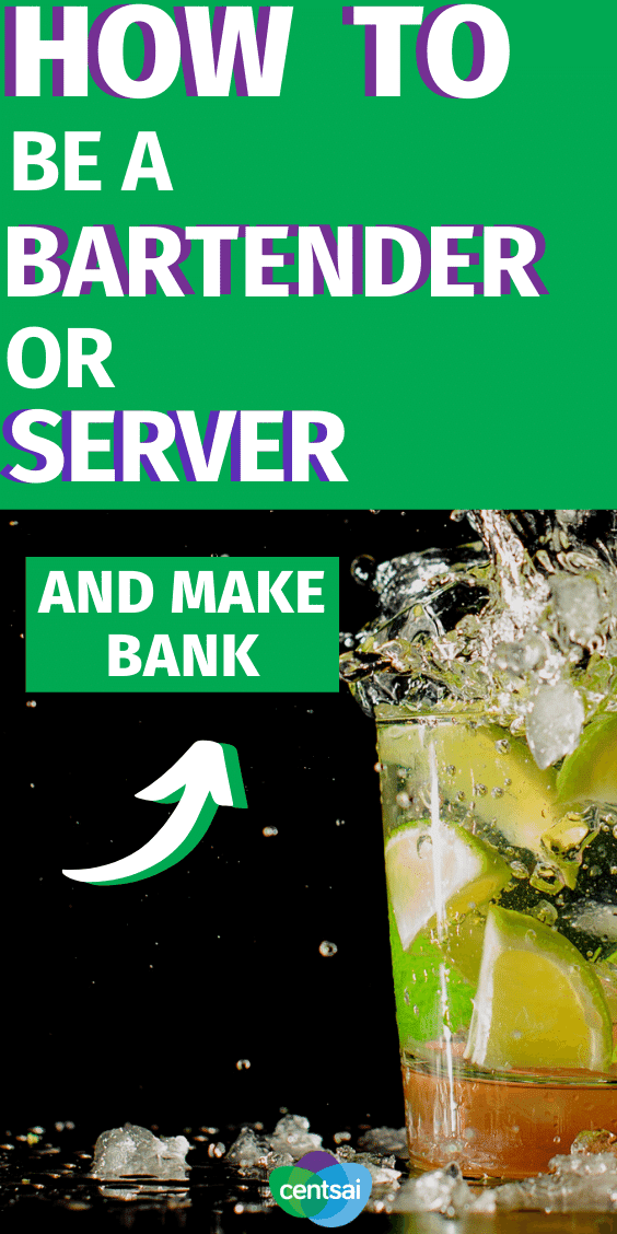 How to Be a Bartender or Server and Make Bank. Food service jobs suck — the work is hard, and everybody has customer-related horror stories. But believe it or not, you can actually make good money by tending bar or waiting tables. Learn how to be a bartender or server and make bank. #CentSai #makemoney #sidehustle #Makemoremoney #bartender