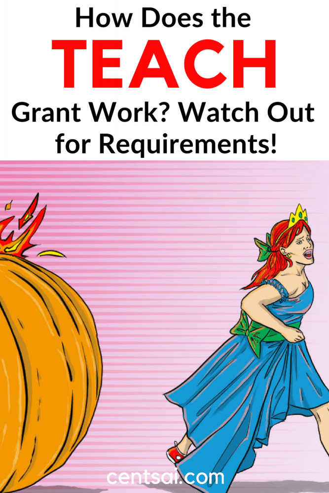 How Does the TEACH Grant Work? Watch Out for Requirements! Want to go into teaching, but worried you won't be able to make ends meet? You may qualify for the TEACH grant. Just make sure to meet all the requirements. #education