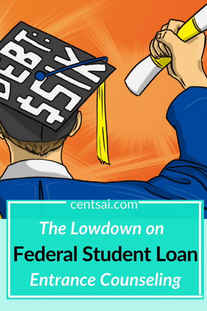 The Lowdown on Federal Student Loan Entrance Counseling. Borrowing money from the government to go to college? Don't miss a step. Get the lowdown on federal student loan entrance counseling today. #college #debt #studentloan