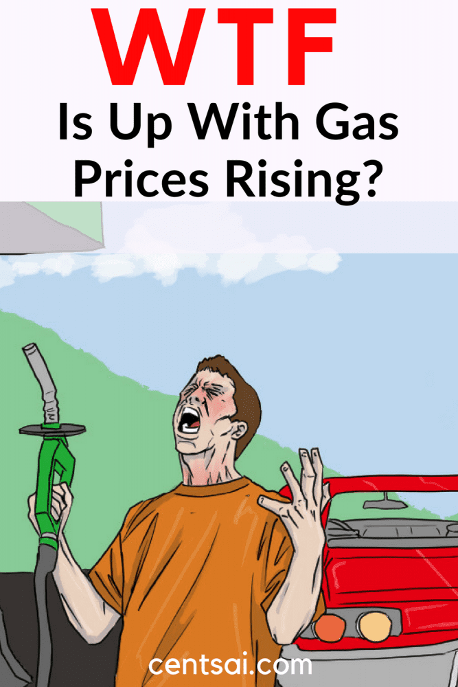 Why Are Gas Prices Going Up? Get the Lowdown CentSai