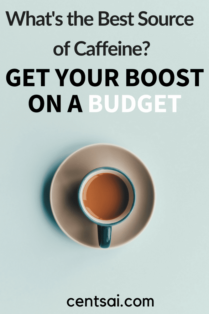 What's the Best Source of Caffeine? Get Your Boost on a Budget. Yes, you can have your coffee without spending too much! You're used to your morning coffee ritual, but is it giving you the biggest bang for your buck? Find the best source of caffeine and save money on your fix. #coffee #savingtips #frugaltips #frugaltipssavingmoney #frugaltipssimpleliving