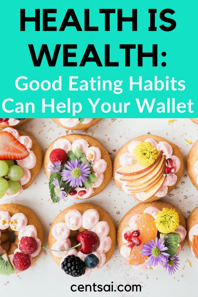 Health Is Wealth: Good Eating Habits Can Help Your Wallet. What if I told you that "health is wealth" isn't just a cliché? Seriously. Learn how to eat healthy on a budget that can get both you and your wallet in great shape. #howtoeathealthyonabudget #frugaltips #frugallivingtips