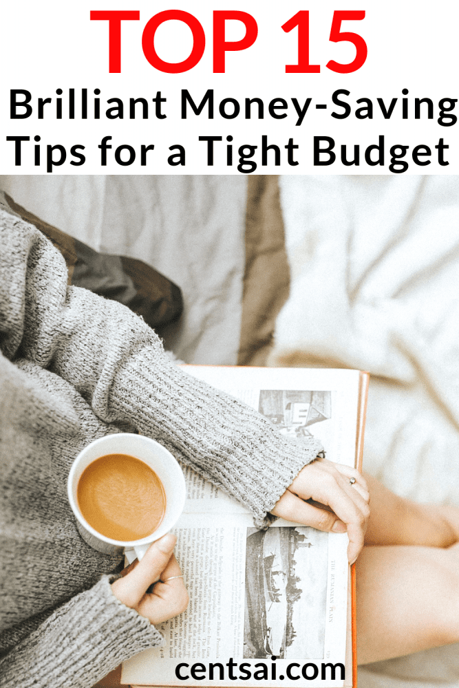 Top 15 Brilliant Money-Saving Tips for a Tight Budget. Feeling strapped for cash? Before you move back into your parents' house, check out these amazing saving money tips and ideas. #savingtipsmoney #savingtips #savingtipsbudget #savingtipsteens #savemoneytips #savemoneyideas