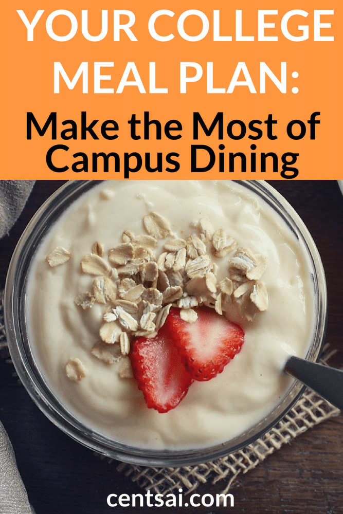 Your College Meal Plan: Make the Most of Campus Dining. Does your college meal plan show every intent of bleeding you dry? Check out our guide to make the campus dining experience more affordable. #mealplan #collegemealplan