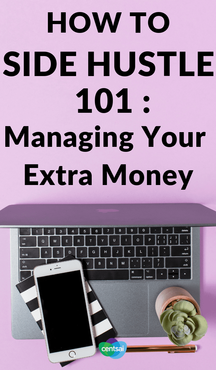 Side Hustles 101: How to Manage Extra Money I CentSai