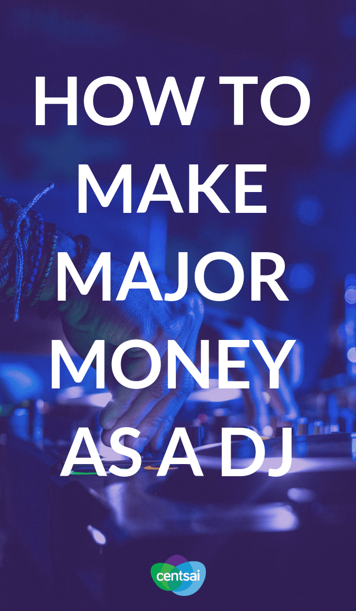 How to Make Major Money as a DJ. Does getting paid to be the life of the party sound like a dream side hustle to you? Learn how to become a DJ, and you can do just that. #sidehustle #makemoremoney #DJ #makemoremoneyideas #makemoremoneyextracash