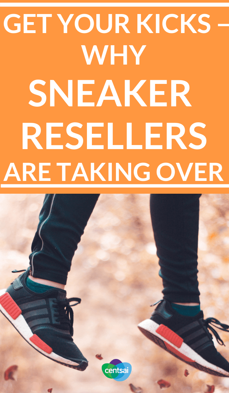 Get Your Kicks — Why Sneaker Resellers Are Taking Over. Reselling sneakers is all the rage these days, with prices for pre-owned shoes hitting up to $50,000. Find out where you could get yours. #sneakers #lifestyle #sneakersfashion #sneakersoutfit