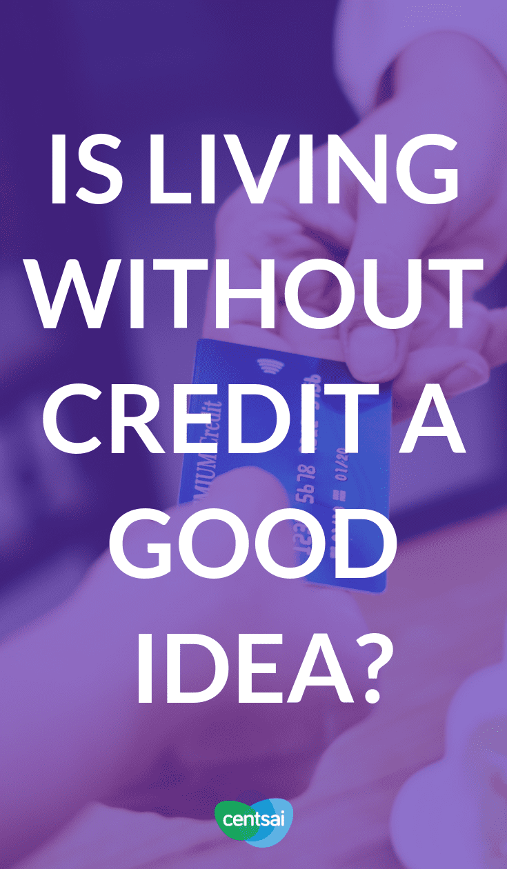 Is Living Without Credit a Good Idea? Americans often get buried in debt. Is the solution to give it up altogether? Figure out whether living without credit is right for you. #creditcard #moneytips #debt