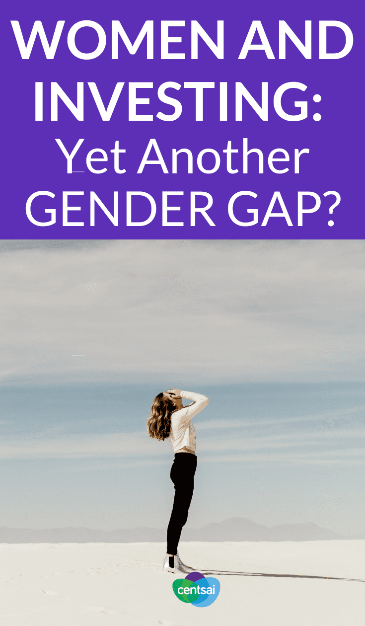 Women and Investing: Yet Another Gender Gap? Did you know that there isn't just one gender gap? Get the stats on #womenandinvesting and learn how to change the gender investment gap. #investingforbeginners #investingmoney #investing #investmentideas #investment
