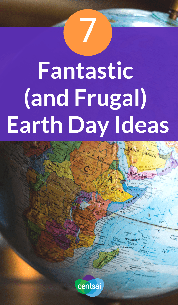 7 Fantastic (and Frugal) Earth Day Ideas. April 22 is Earth Day, and the holiday is more important than ever. Here are some fun, #frugalEarthDay ideas to make the date count. #savingtips #savingmoneytips #frugalliving #frugallivingideas #frugallivingtips