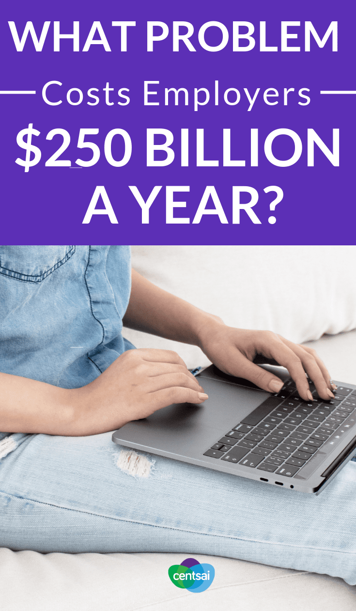What Problem Costs Employers $250 Billion a Year? Whether you're an employee or an employer, money stress can cost you dearly. Learn how to combat it before it's too late. #makemoney #makemoneyfast #personalfinance