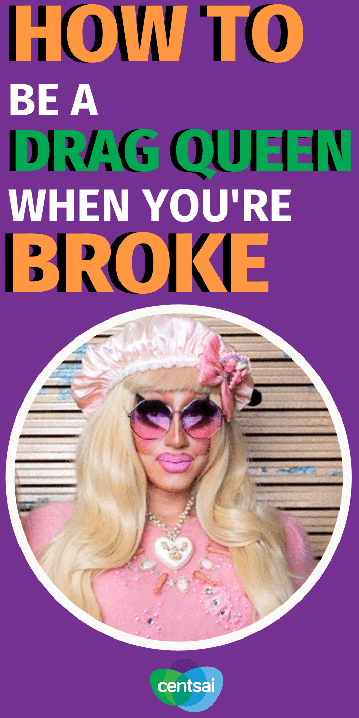 So you want to become a drag queen, but you are one broke-ass son. Let Farrah Moan of RuPaul's Drag Race and three other fabulous queens teach you how to be a drag queen for less. #CentSai #frugalhacks #frugallifehacks #frugaltips #lifestyletips #lifestyle