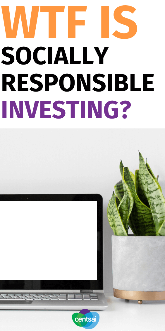 What is socially responsible investing, and is it a good idea? Learn all about SRI in this edition of CentSai's "WTF is" column. If you want to invest your money and help the world around you, then socially responsible investing may be just the thing for you. Check out these investment tips and ideas. #investing #investingmoney #investingforbeginners #CentSai