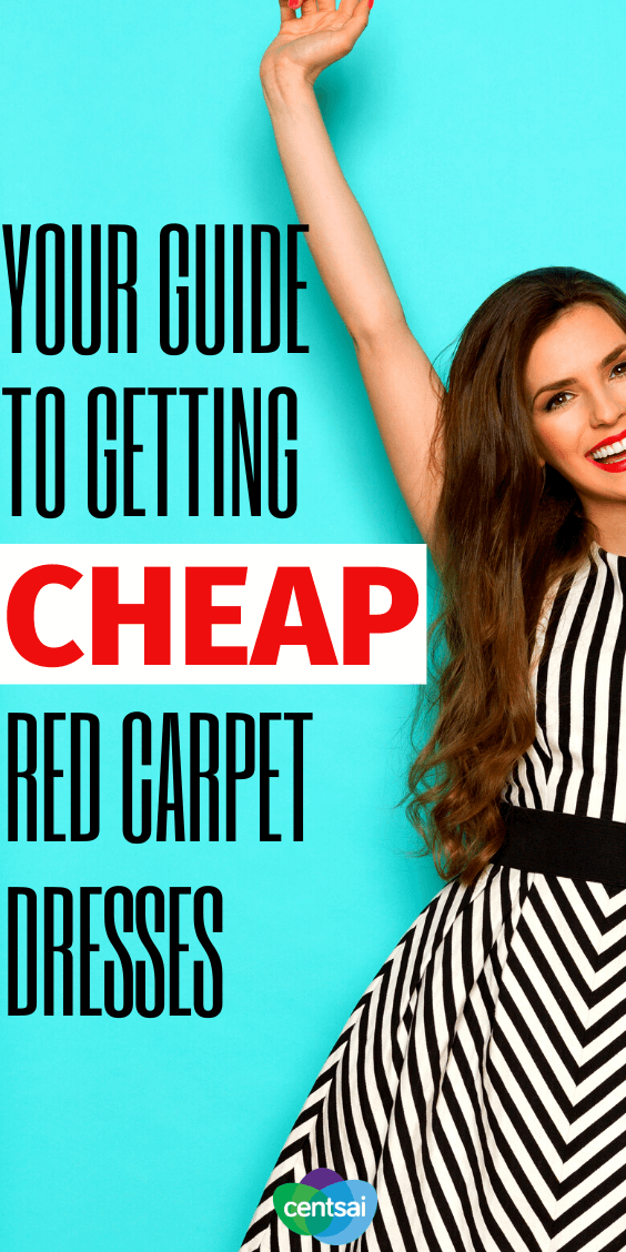 Can you get celebs' looks without selling your soul to the devil in Prada? Check out these frugal hacks and learn how to get cheap red carpet dresses on your own budget. #CentSai #frugallifehack #frugaltips #fantasticallyfrugal #beingfrugal #frugalideas