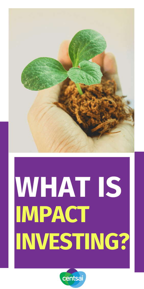 What Is Impact Investing and How Does It Work? CentSai