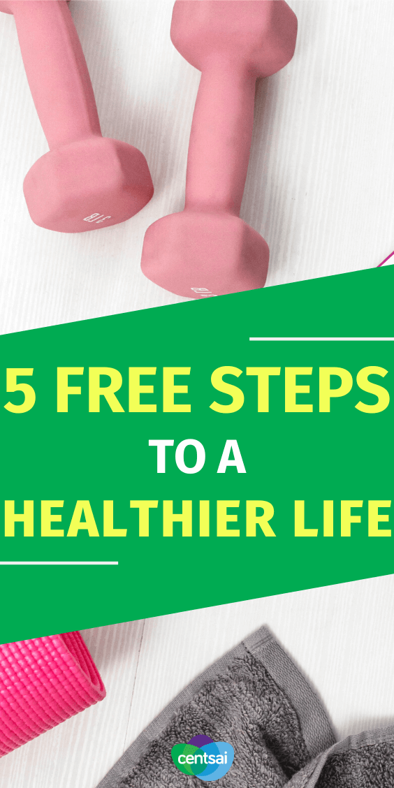 Living a healthier life doesn't have to cost a fortune. Do it for free with these five steps — it's about more than just your physical health! #CentSai #healthyliving #healthylifestyle #lifestyle #healthtips
