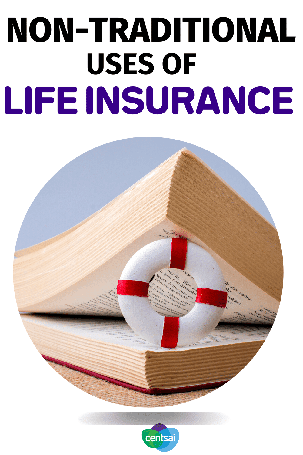 Non-Traditional Uses of Life Insurance