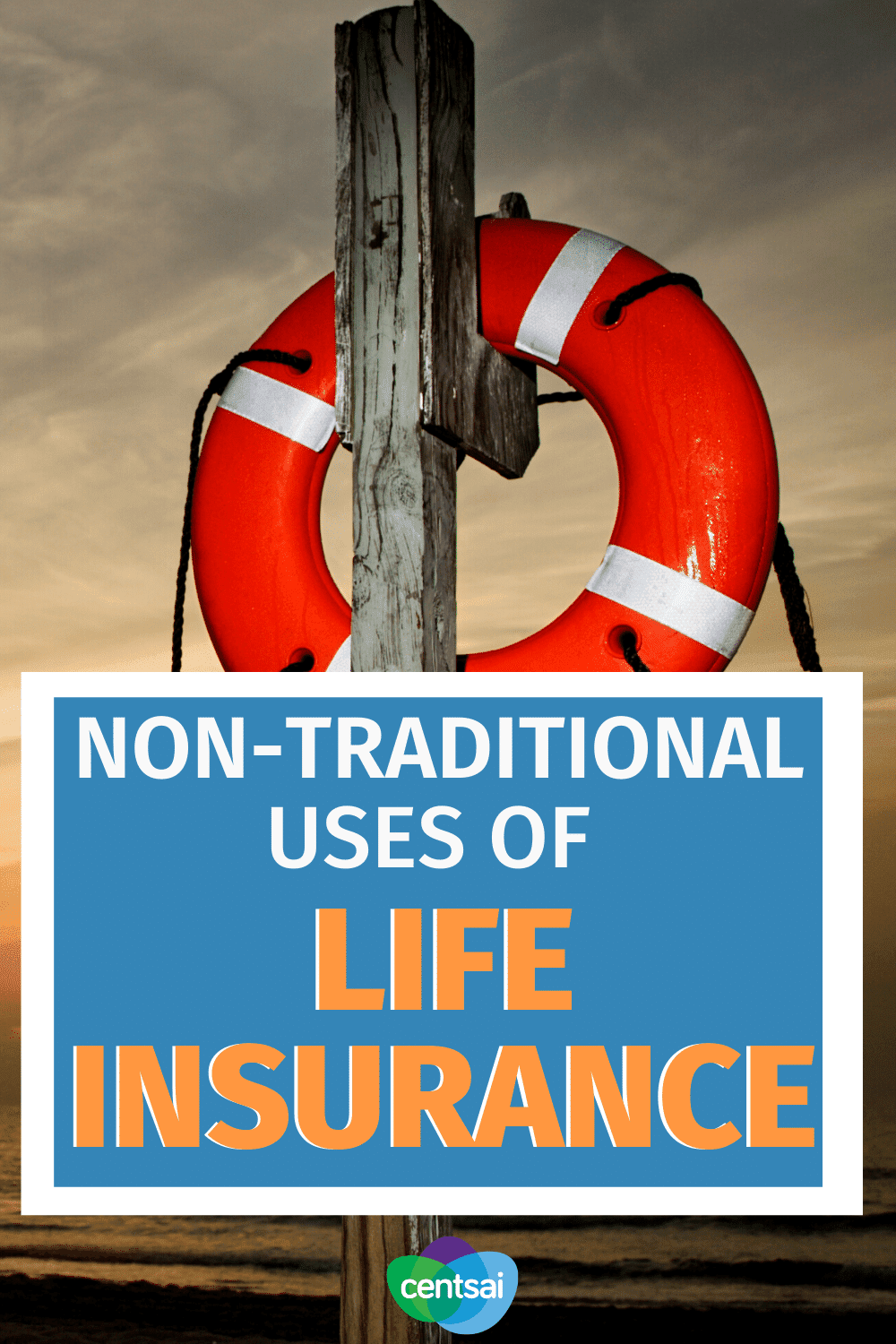 Non-Traditional Uses of Life Insurance