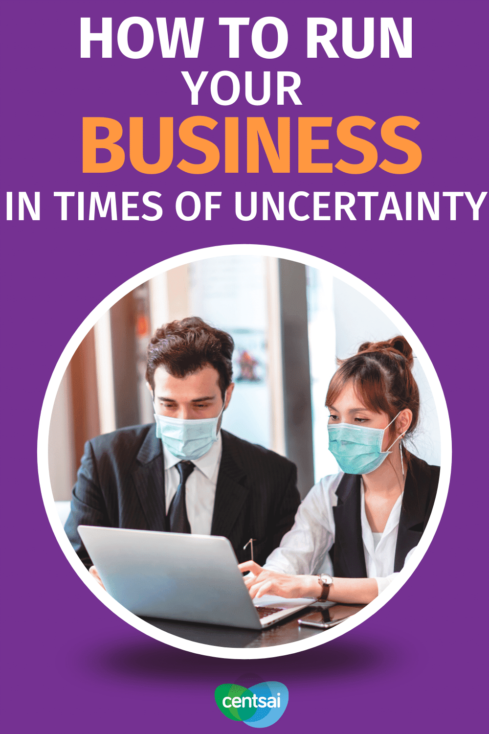 How to Run Your Business in Times of Uncertainty