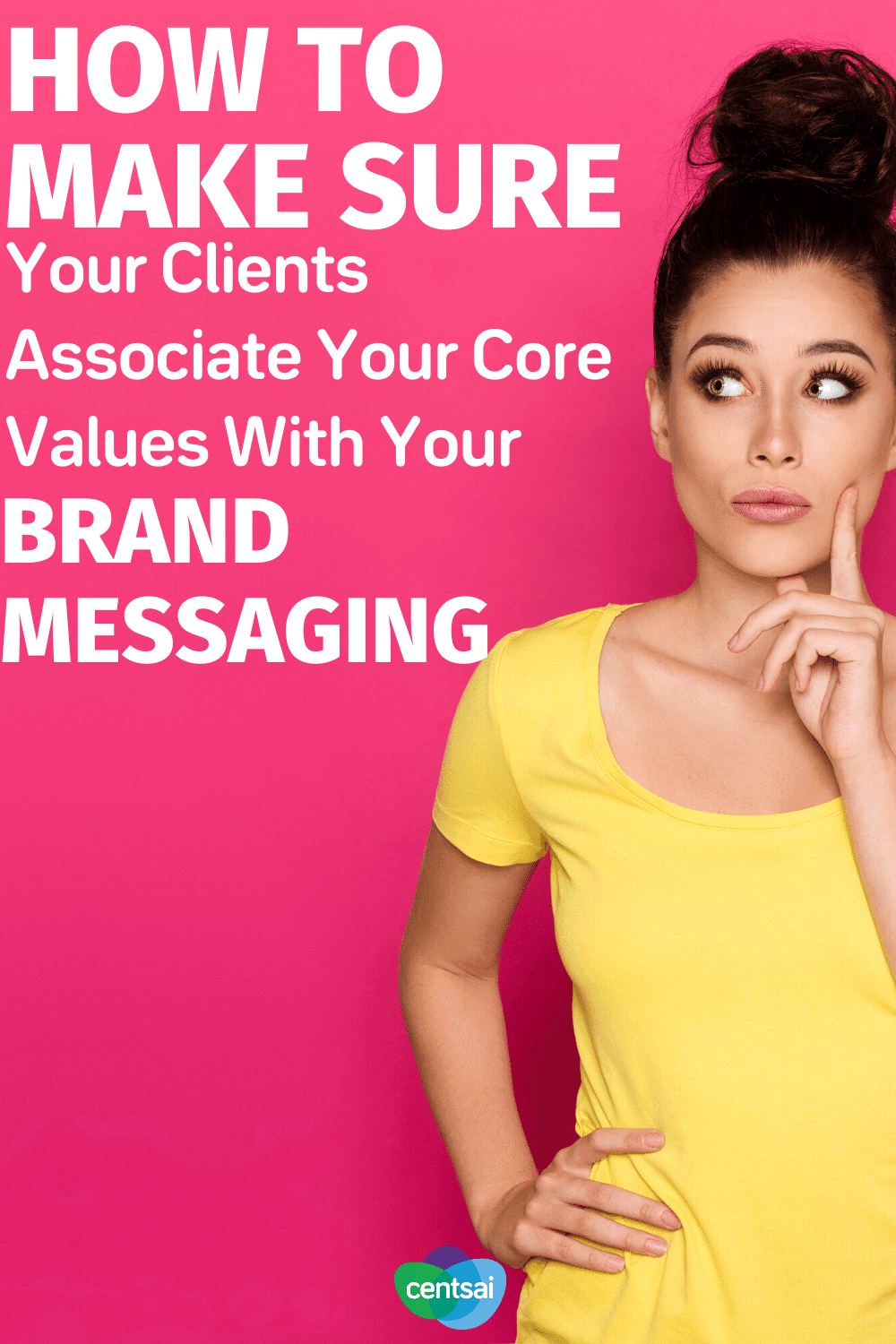 How to Make Sure Your Clients Associate Your Core Values With Your Brand Messaging