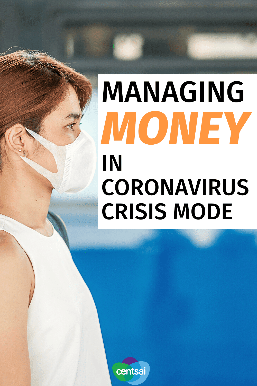 Managing Money in Coronavirus Crisis Mode
