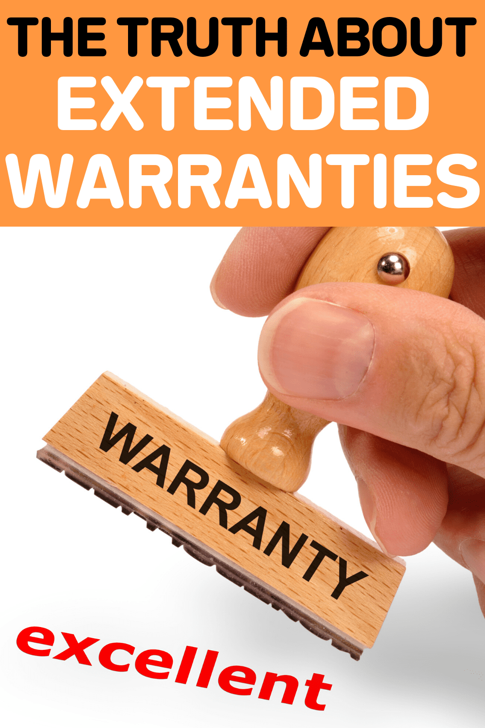 The Truth About Extended Warranties