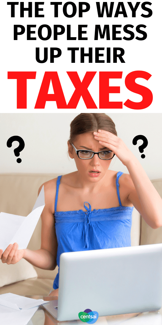 The Top Ways People Mess Up Their Taxes