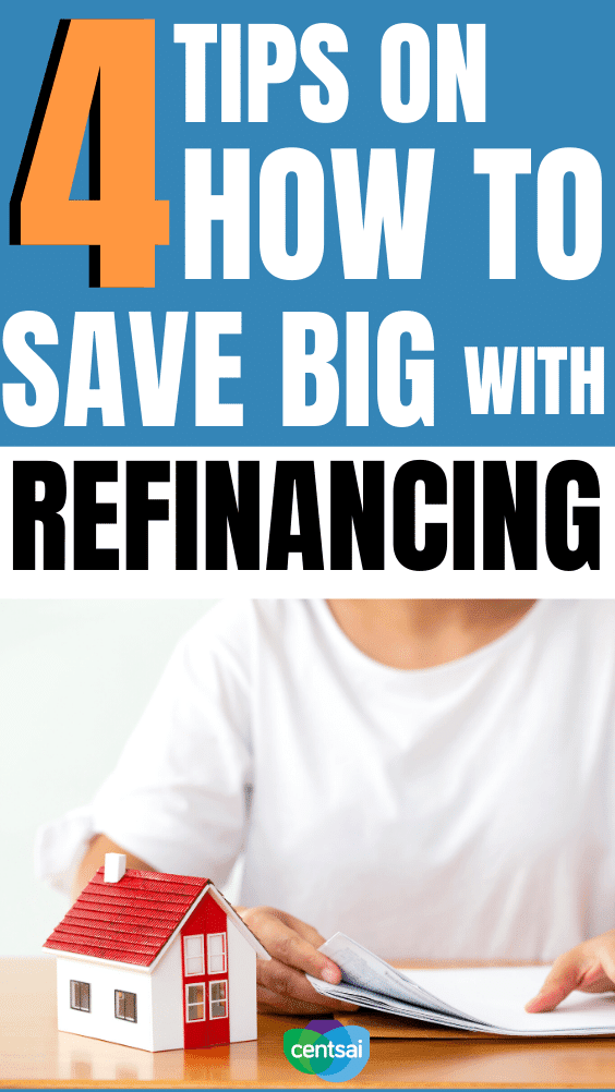 4 Tips on How To Save Big With Refinancing. Refinancing your home can be a great way to save money for retirement, loans, and more. Watch this video to see how best to refinance. #CentSai #financialliteracy #financialplanning #refinancemortgagetips #refinancemortgage