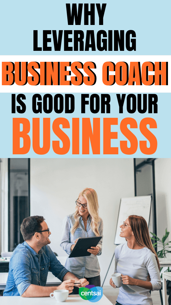 Why Leveraging a Business Coach Is Good for Your Business. A business coach can help you manage your enterprise, while staying true to your vision. Here's why you should consider hiring one. #CentSai #entrepreneurship #businesscoach #entrepreneurshipideas