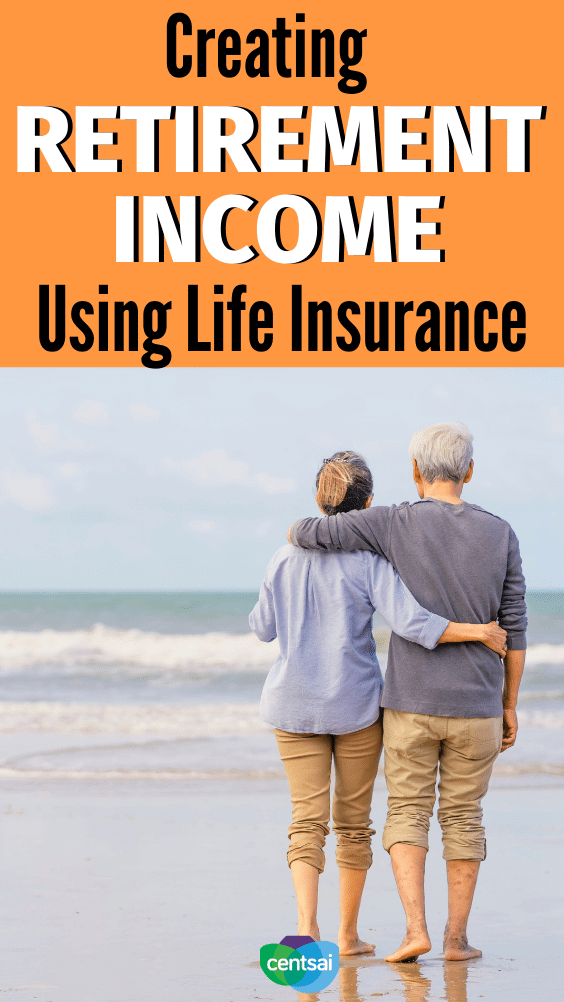 Creating Retirement Income Using Life Insurance. Your life insurance can provide key benefits while you're still alive — here's how to incorporate your policy into your retirement income. #CentSai #lifeinsurance #personalfinance #moneymanagement